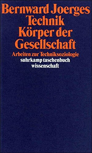 Seller image for Technik - Krper der Gesellschaft: Arbeiten zur Techniksoziologie (suhrkamp taschenbuch wissenschaft) for sale by NEPO UG