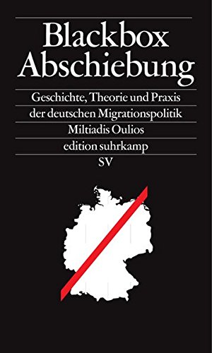 Bild des Verkufers fr Blackbox Abschiebung: Geschichte, Theorie und Praxis der deutschen Migrationspolitik (edition suhrkamp) zum Verkauf von NEPO UG