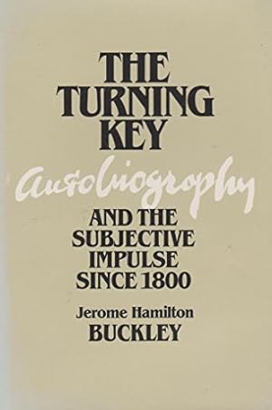 Seller image for The Turning Key: Autobiography and the Subjective Impulse Since 1800 for sale by NEPO UG