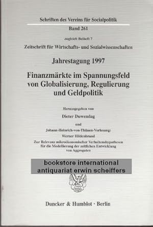 Seller image for Finanzmrkte im Spannungsfeld von Globalisierung, Regulierung und Geldpolitik. Johann-Heinrich-von-Thnen-Vorlesung: Werner Hildenbrand: Zur Relevanz . fr Socialpolitik. Neue Folge; SVS 261) for sale by NEPO UG