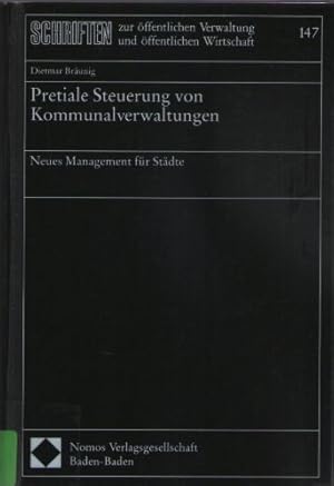 Immagine del venditore per Pretiale Steuerung von Kommunalverwaltungen. Neues Management fr Stdte venduto da NEPO UG