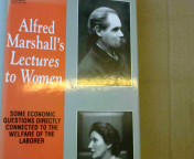 Bild des Verkufers fr Alfred Marshall's Lectures to Women: Some Economic Questions Directly Connected to the Welfare of the Laborer zum Verkauf von NEPO UG