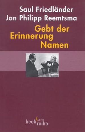 Bild des Verkufers fr Gebt der Erinnerung Namen: Zwei Reden (Beck'sche Reihe) Zwei Reden zum Verkauf von NEPO UG