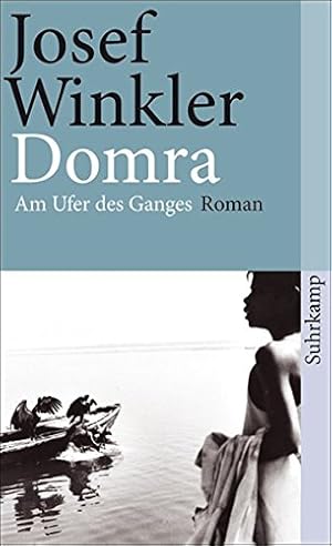 Image du vendeur pour Domra: Am Ufer des Ganges. Roman (suhrkamp taschenbuch) mis en vente par NEPO UG