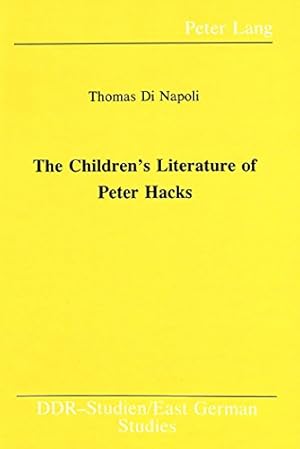 Bild des Verkufers fr The Children's Literature of Peter Hacks (DDR- Studien / East German Studies) zum Verkauf von NEPO UG