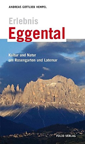 Bild des Verkufers fr Erlebnis Eggental: Kultur und Natur um Rosengarten und Latemar zum Verkauf von NEPO UG