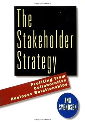 Seller image for The Stakeholder Strategy: Profiting from Collaborative Business Relationships for sale by NEPO UG