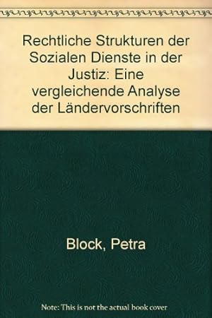 Bild des Verkufers fr Rechtliche Strukturen der Sozialen Dienste in der Justiz: Eine vergleichende Analyse der Lndervorschriften zum Verkauf von NEPO UG