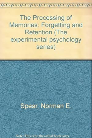 Seller image for The Processing of Memories: Forgetting and Retention for sale by NEPO UG