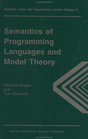 Imagen del vendedor de Semantics of Programming Languages and Model Theory (Classics in the History and Philosophy of Science) a la venta por NEPO UG