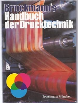 Bild des Verkufers fr Bruckmann's Handbuch der Drucktechnik. zum Verkauf von NEPO UG