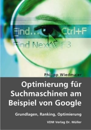 Seller image for Optimierung fr Suchmaschinen am Beispiel von Google: Grundlagen, Ranking, Optimierung for sale by NEPO UG