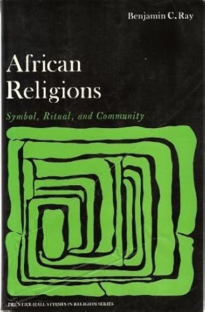 Seller image for African Religions: Symbol Ritual and Community (Prentice-Hall studies in religion series) for sale by NEPO UG