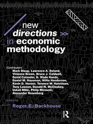 Seller image for New Directions in Economic Methodology (Historical Connections) for sale by NEPO UG