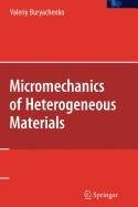 Bild des Verkufers fr Micromechanics of Heterogeneous Materials (Lecture Notes in Computer Science) zum Verkauf von NEPO UG