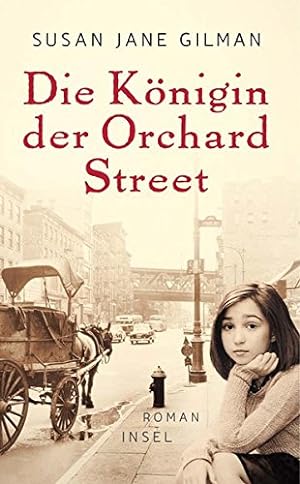 Bild des Verkufers fr Die Knigin der Orchard Street : Roman. Aus dem Amerikan. von Eike Schnfeld zum Verkauf von NEPO UG