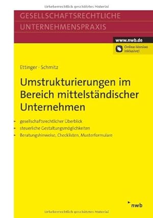 Bild des Verkufers fr Umstrukturierungen im Bereich mittelstndischer UnternehmenGesellschaftsrechtlicher berblick. Steuerliche Gestaltungsmglichkeiten. Beratungshinweise, Checklisten, Musterformulare. zum Verkauf von NEPO UG