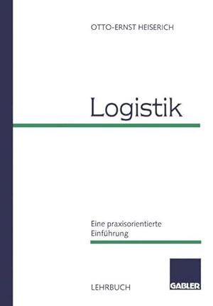 Bild des Verkufers fr Logistik: Eine praxisorientierte Einfhrung Eine praxisorientierte Einfhrung zum Verkauf von NEPO UG