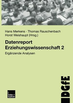 Seller image for Datenreport Erziehungswissenschaft 2: Ergnzende Analysen (Schriften der DGfE) Ergnzende Analysen for sale by NEPO UG