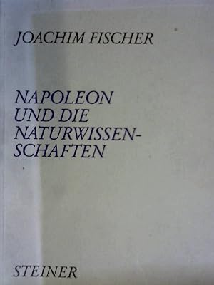 Napoleon und die Naturwissenschaften