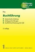 Seller image for Buchfhrung: Eine systematische Anleitung mit umfangreichen bungen und einer ausfhrlichen Erluterung der GoB. for sale by NEPO UG