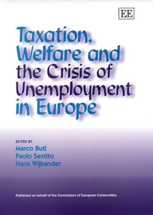 Seller image for Taxation, Welfare, and the Crisis of Unemployment in Europe for sale by NEPO UG
