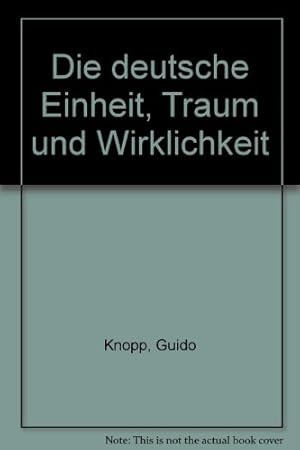 Seller image for Die Deutsche Einheit Traum und Wirklichkeit for sale by NEPO UG