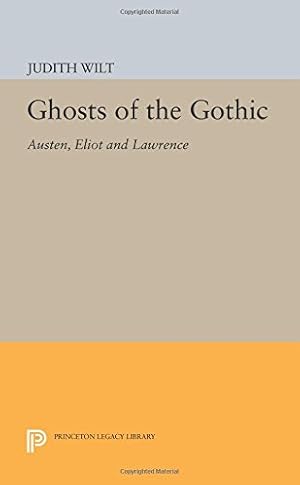 Bild des Verkufers fr Ghosts of the Gothic: Austen, Eliot and Lawrence zum Verkauf von NEPO UG