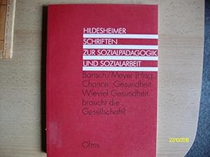 Image du vendeur pour Chance: Gesundheit Wieviel Gesundheit braucht die Gesellschaft? mis en vente par NEPO UG