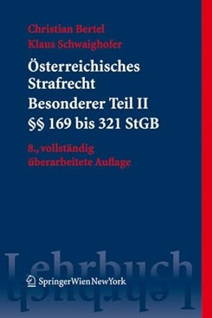 Seller image for sterreichisches Strafrecht. Besonderer Teil II (§§ 169 bis 321 StGB) (Springers Kurzlehrbcher der Rechtswissenschaft) for sale by NEPO UG
