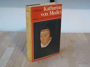 Bild des Verkufers fr Katharina von Medici : Knigin von Frankreich, Frstin d. Renaissance. zum Verkauf von NEPO UG