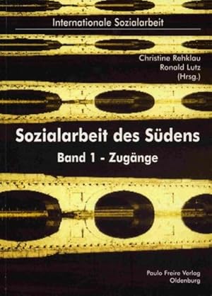 Bild des Verkufers fr Sozialarbeit des Sdens; Teil: Bd. 1., Zugnge. Bd. 1 - Zugnge zum Verkauf von NEPO UG