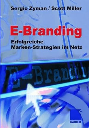 Seller image for E-Branding: Erfolgreiche Markenstrategien im Netz for sale by NEPO UG