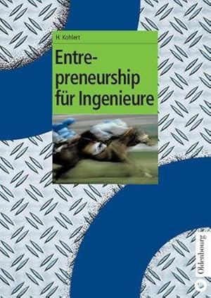 Bild des Verkufers fr Entrepreneurship fr Ingenieure (Oldenbourg Lehrbcher fr Ingenieure) zum Verkauf von NEPO UG