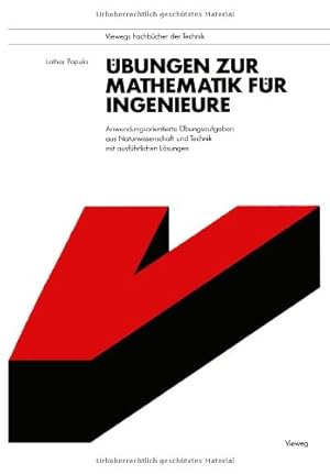 Bild des Verkufers fr bungen zur Mathematik fr Ingenieure: Anwendungsorientierte bungsaufgaben aus Naturwissenschaft und Technik mit ausfhrlichen Lsungen (Viewegs Fachbcher der Technik) (German Edition) zum Verkauf von NEPO UG