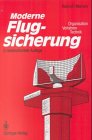 Imagen del vendedor de Moderne Flugsicherung: Organisation, Verfahren, Technik a la venta por NEPO UG