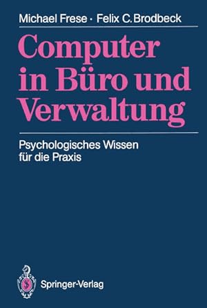 Bild des Verkufers fr Computer in Bro und Verwaltung: Psychologisches Wissen fr die Praxis Psychologisches Wissen fr die Praxis zum Verkauf von NEPO UG