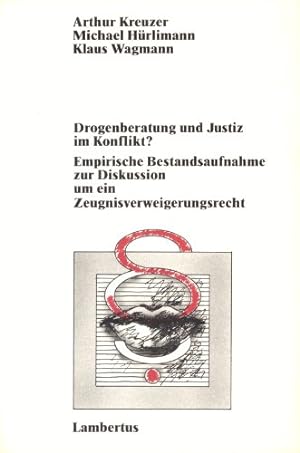 Seller image for Drogenberatung und Justiz im Konflikt? Empirische Bestandesaufnahme zur Diskussion um ein Zeugnisverweigerungsrecht. for sale by NEPO UG