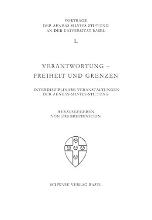 Seller image for Verantwortung - Freiheit und Grenzen (Vortrge der Aeneas-Silvius-Stiftung an der Universitt Basel (VASS)) for sale by NEPO UG