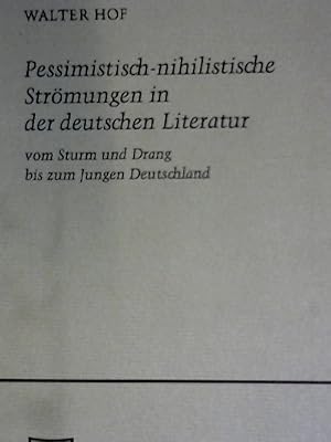 Bild des Verkufers fr Pessimistisch-nihilistische Strmungen in der deutschen Literatur: vom Sturm und Drang bis zum Jungen Deutschland (Untersuchungen zur deutschen Literaturgeschichte) zum Verkauf von NEPO UG