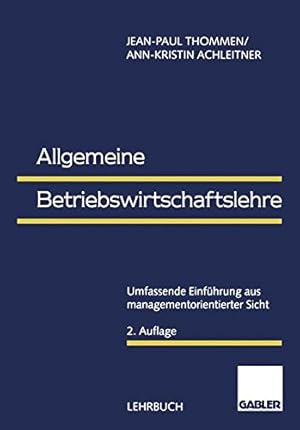 Image du vendeur pour Allgemeine Betriebswirtschaftslehre: Umfassende Einfhrung aus managementorientierter Sicht mis en vente par NEPO UG