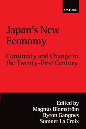 Imagen del vendedor de Japan's New Economy: Continuity and Change in the Twenty-First Century a la venta por NEPO UG