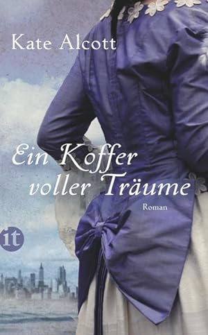 Seller image for Ein Koffer voller Trume: Roman (insel taschenbuch) Roman for sale by NEPO UG