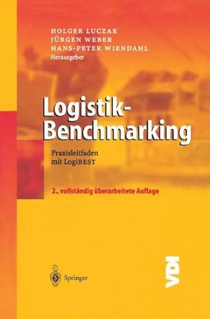 Seller image for Logistik-Benchmarking: Praxisleitfaden mit LogiBEST (VDI-Buch) for sale by NEPO UG