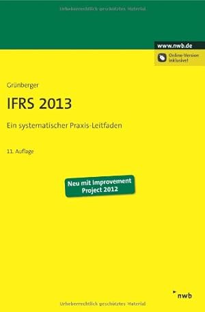 Immagine del venditore per IFRS 2013: Ein systematischer Praxis-Leitfaden venduto da NEPO UG