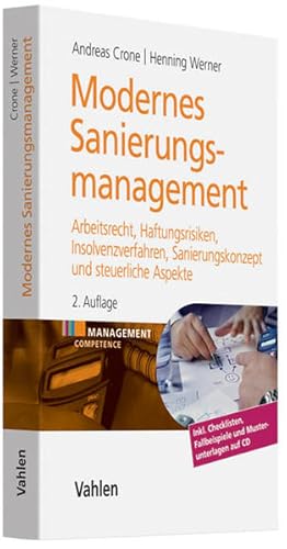 Immagine del venditore per Modernes Sanierungsmanagement: Arbeitsrecht, Haftungsrisiken, Insolvenzverfahren, Sanierungskonzept und steuerliche Aspekte (mit CD-Rom) venduto da NEPO UG