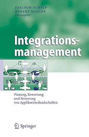 Imagen del vendedor de Integrationsmanagement: Planung, Bewertung und Steuerung von Applikationslandschaften (Business Engineering) a la venta por NEPO UG