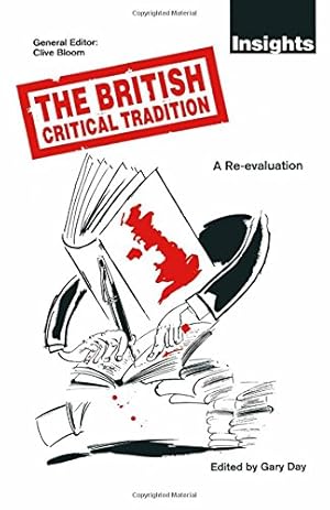 Seller image for The British Critical Tradition: A Re-evaluation (Insights Series) for sale by NEPO UG