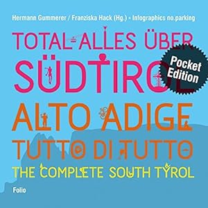 Image du vendeur pour Total alles ber Sdtirol / Alto Adige - tutto di tutto / The Complete South Tyrol: Pocket Edition mis en vente par NEPO UG
