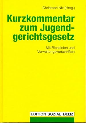 Seller image for Kurzkommentar zum Jugendgerichtsgesetz. Mit Richtlinien und Verwaltungsvorschriften for sale by NEPO UG